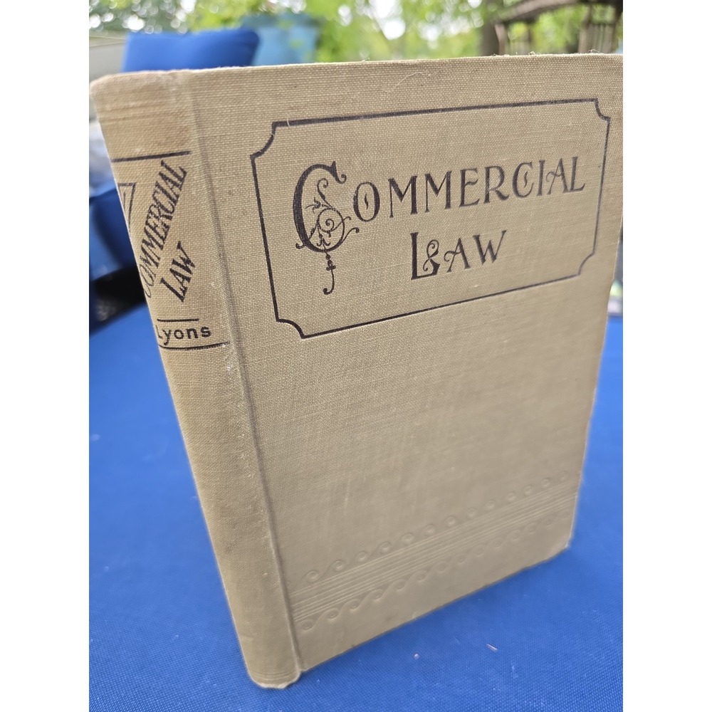 Antique Book 1901 Commercial Law J. A. Lyons College Reference Book Powers